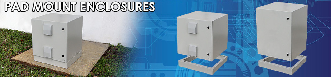 Pad Mount Enclosures Pad Mount Enclosures