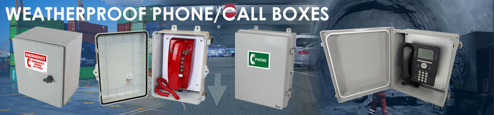 Weatherproof Phone / Call Boxes