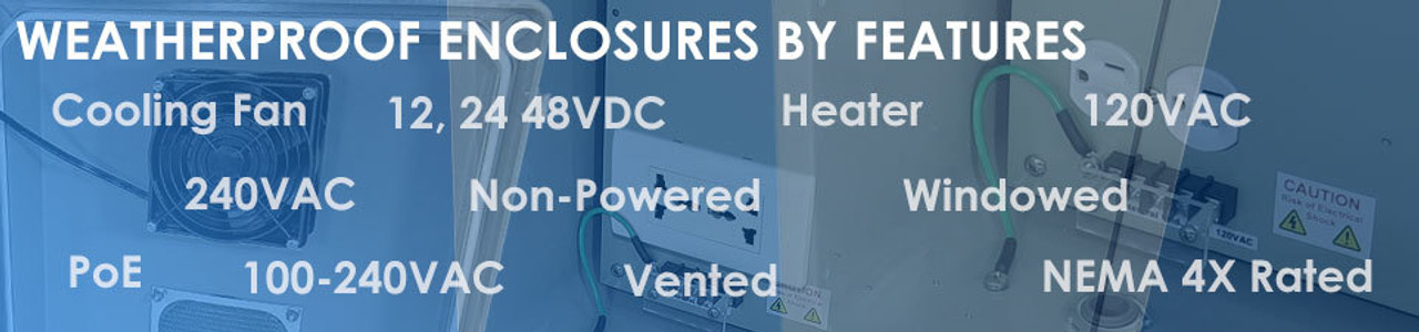 NEMA Enclosures by Features NEMA Enclosures by Features