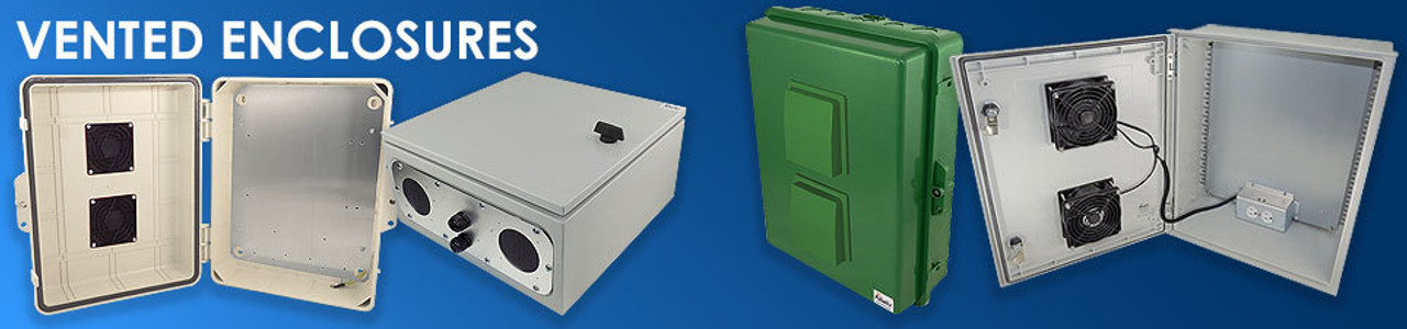 Vented Weatherproof Enclosures Vented Weatherproof Enclosures