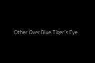 Blue Topaz Over Blue Tiger’s Eye
