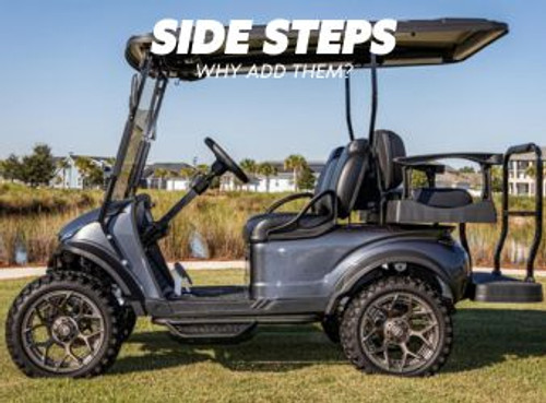 Why Adding Golf Cart Side Steps Makes Your Cart Better