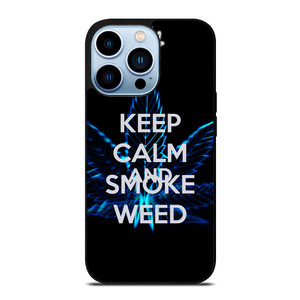 KEEP CALM AND SMOKE WEED iPhone 13 Pro Max Case Cover