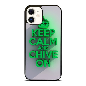 KEEP CALM AND CHIVE ON 2 iPhone 12 Case Cover