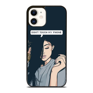 KYLIE JENNER DONT TOUCH MY PHONE iPhone 12 Case Cover