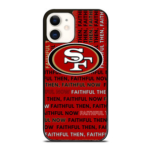 SAN FRANCISCO 49ERS LOGO FOOTBALL TEAM FAITHFUL NOW iPhone 12 Case Cover