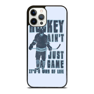 HOCKEY AIN'T JUST A GAME iPhone 12 Pro Case Cover