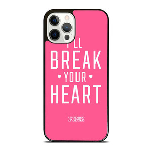 VICTORIA'S SECRET PINK I'LL BREAK YOUR HEART iPhone 12 Pro Case Cover