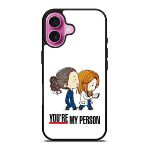GREY' S ANATOMY YOU'RE MY PERSON iPhone 16 Plus Case Cover