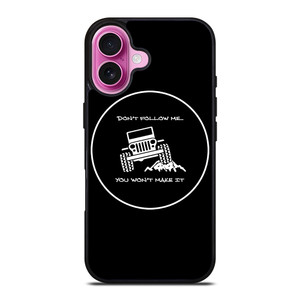 JEEP YOU WONT MAKE IT iPhone 16 Plus Case Cover JEEP YOU WONT MAKE IT iPhone 16 Plus Case Cover