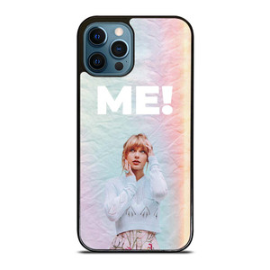 TAYLOR SWIFT ME! iPhone 12 Pro Max Case Cover