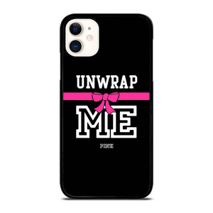 VICTORIA'S SECRET PINK UNWRAP ME iPhone 11 Case Cover