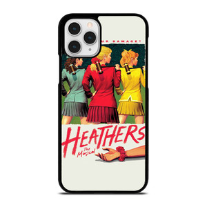 HEATHERS BROADWAY MUSICAL iPhone 11 Pro Case Cover