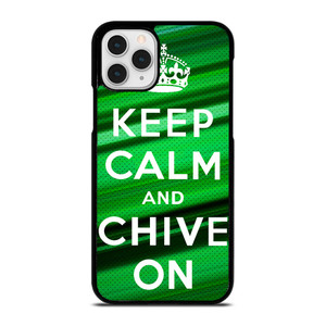 KEEP CALM AND CHIVE ON iPhone 11 Pro Case Cover