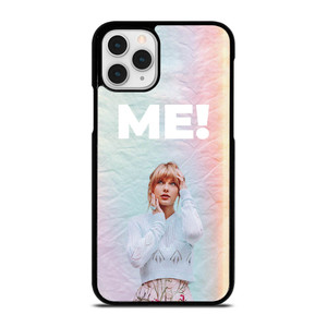 TAYLOR SWIFT ME! iPhone 11 Pro Case Cover