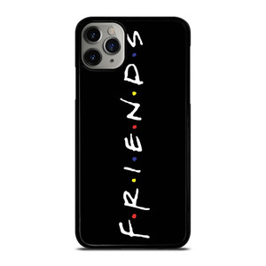 FRIENDS iPhone 11 Pro Max Case Cover
