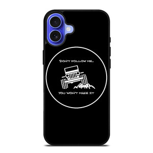 JEEP YOU WONT MAKE IT iPhone 16 Case Cover
