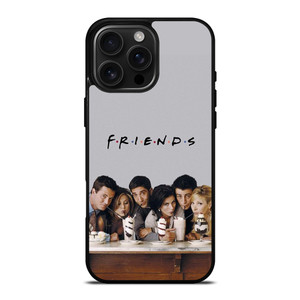 FRIENDS POSTER iPhone 16 Pro Max Case Cover FRIENDS POSTER iPhone 16 Pro Max Case Cover