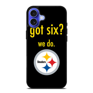 PITTSBURGH STEELERS GOT SIX iPhone 16 Case Cover PITTSBURGH STEELERS GOT SIX iPhone 16 Case Cover