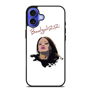 RIHANNA BAD GAL RIRI BADGALRIRI iPhone 16 Case Cover RIHANNA BAD GAL RIRI BADGALRIRI iPhone 16 Case Cover