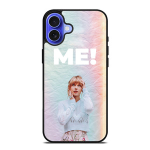 TAYLOR SWIFT ME! iPhone 16 Case Cover TAYLOR SWIFT ME! iPhone 16 Case Cover
