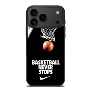 BASKETBALL NEVER STOPS iPhone 17 Pro Max Case Cover