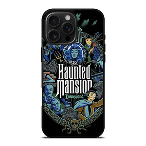 HAUNTED MANSION DISNEYLAND iPhone 16 Pro Max Case Cover HAUNTED MANSION DISNEYLAND iPhone 16 Pro Max Case Cover