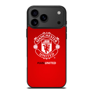 I AM UNITED MANCHESTER UNITED iPhone 17 Pro Max Case Cover I AM UNITED MANCHESTER UNITED iPhone 17 Pro Max Case Cover