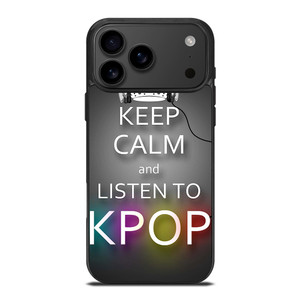 KEEP CALM AND LISTEN KPOP iPhone 17 Pro Max Case Cover KEEP CALM AND LISTEN KPOP iPhone 17 Pro Max Case Cover