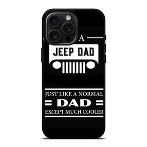 JEEP DAD QUOTE iPhone 16 Pro Max Case Cover