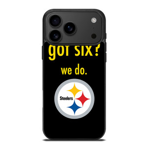 PITTSBURGH STEELERS GOT SIX iPhone 17 Pro Max Case Cover PITTSBURGH STEELERS GOT SIX iPhone 17 Pro Max Case Cover