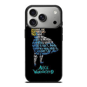 ALICE IN WONDERLAND QUOTE iPhone 17 Pro Case Cover