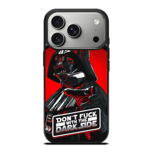 DARTH VADER STAR WARS DONT FUCK DARK SIDE iPhone 17 Pro Case Cover
