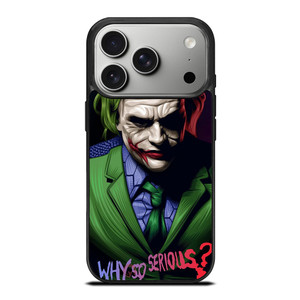 JOKER WHY SO SERIOUS iPhone 17 Pro Case Cover JOKER WHY SO SERIOUS iPhone 17 Pro Case Cover