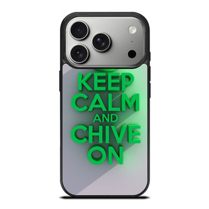 KEEP CALM AND CHIVE ON 2 iPhone 17 Pro Case Cover KEEP CALM AND CHIVE ON 2 iPhone 17 Pro Case Cover