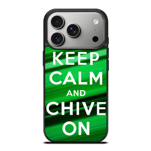KEEP CALM AND CHIVE ON iPhone 17 Pro Case Cover KEEP CALM AND CHIVE ON iPhone 17 Pro Case Cover
