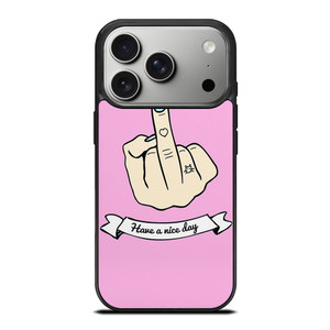 MIDDLE FINGER Have a Nive Day iPhone 17 Pro Case Cover MIDDLE FINGER Have a Nive Day iPhone 17 Pro Case Cover