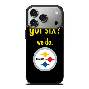PITTSBURGH STEELERS GOT SIX iPhone 17 Pro Case Cover PITTSBURGH STEELERS GOT SIX iPhone 17 Pro Case Cover