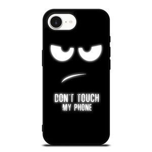 DONT TOUCH MY PHONE iPhone 16e Case Cover
