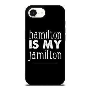 HAMILTON IS MY JAMILTON iPhone 16e Case Cover