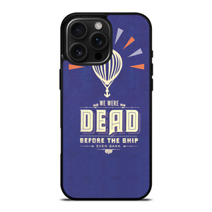 MODEST MOUSE WE WERE DEAD iPhone 16 Pro Max Case Cover MODEST MOUSE WE WERE DEAD iPhone 16 Pro Max Case Cover