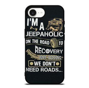 JEEP WE DONT NEED ROAD iPhone 16e Case Cover