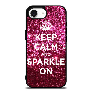 KEEP CALM AND SPARKLE ON iPhone 16e Case Cover KEEP CALM AND SPARKLE ON iPhone 16e Case Cover