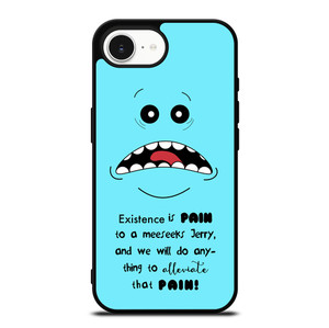 MR MEESEEKS QUOTE iPhone 16e Case Cover MR MEESEEKS QUOTE iPhone 16e Case Cover