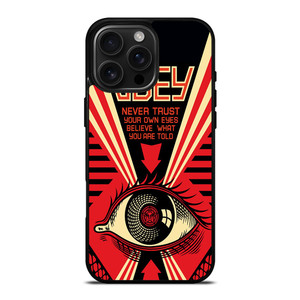 OBEY NEVER TRUST YOUR OWN EYES iPhone 16 Pro Max Case Cover OBEY NEVER TRUST YOUR OWN EYES iPhone 16 Pro Max Case Cover