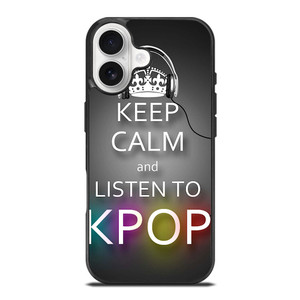 KEEP CALM AND LISTEN KPOP iPhone 17 Case Cover