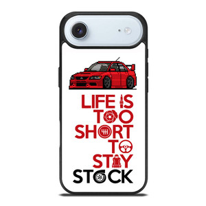 LIFE IS TOO SHORT TO STAY STOCK iPhone Air Case Cover