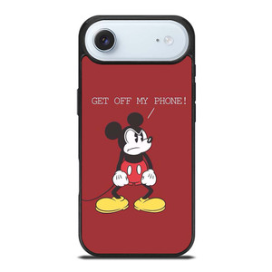 MICKEY MOUSE GET OFF MY PHONE iPhone Air Case Cover