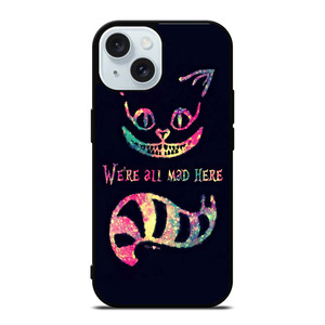 CHESHIRE CAT ALICE IN WONDERLAND iPhone 15 Case Cover