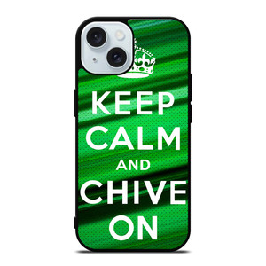 KEEP CALM AND CHIVE ON iPhone 15 Case Cover KEEP CALM AND CHIVE ON iPhone 15 Case Cover